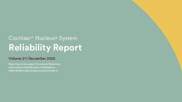 D2073231_2-1_Cochlear Nucleus Reliability Report (Simplified) Volume 21, December 2022_EN-GB_Web.pdf
