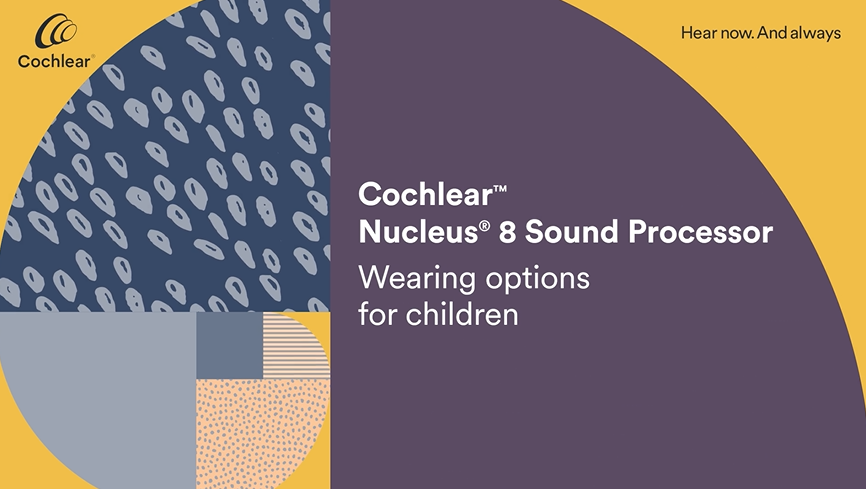 Cochlear Nucleus 8 Sound Processor Device Support | Cochlear